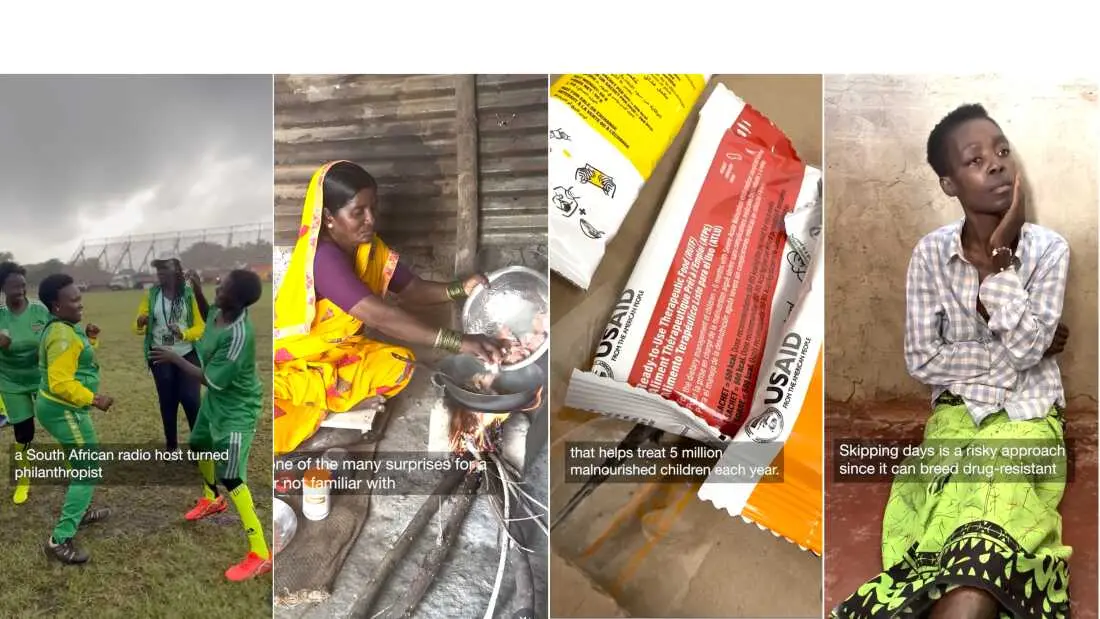 از سمت چپ: بازیکنان در طی مسابقه فوتبال مادربزرگ‌ها در آفریقای جنوبی جشن می‌گیرند. یک آشپزخانه دالیت در هند. نوارهای Plumpy'Nut که در کارخانه Edesia Nutrition در رودآیلند تولید می‌شوند. مری مایونگانا، ۴۲ ساله، به دلیل کاهش کمک‌های ایالات متحده در زامبیا، دسترسی به داروی HIV خود را از دست داد.